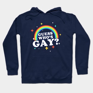 Guess Who's Gay? Hoodie